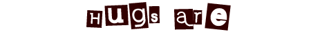 Hugs9.gif (1865 bytes)