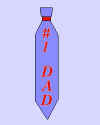 Buy Dad a Tie!.jpg (1825 bytes)