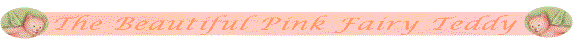 pinkfairybeautifultedline.gif (5230 bytes)